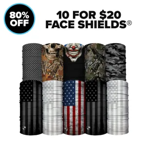 10 FOR $20 FACE SHIELDS