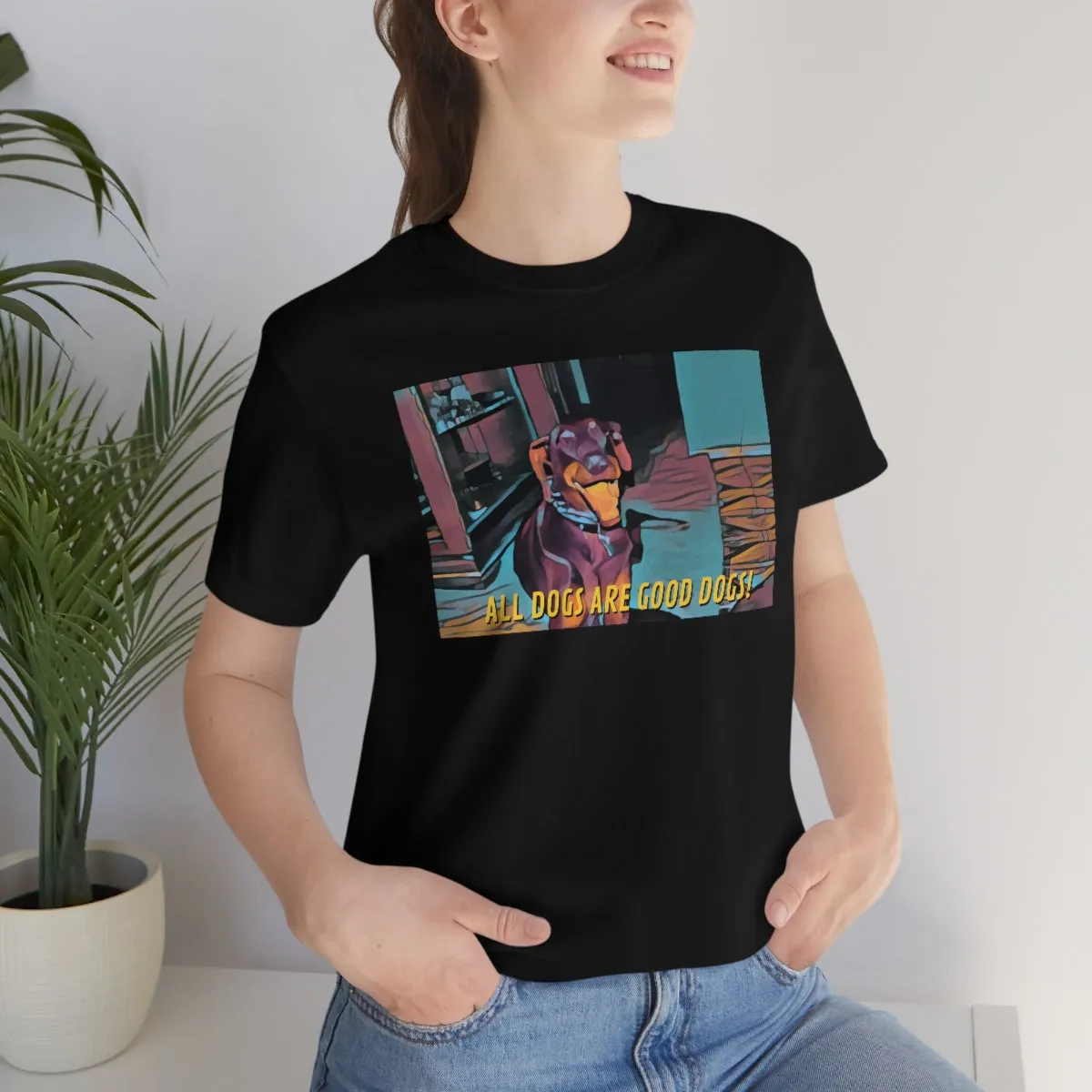 All Dogs Are Good Dogs! Short Sleeve Tee