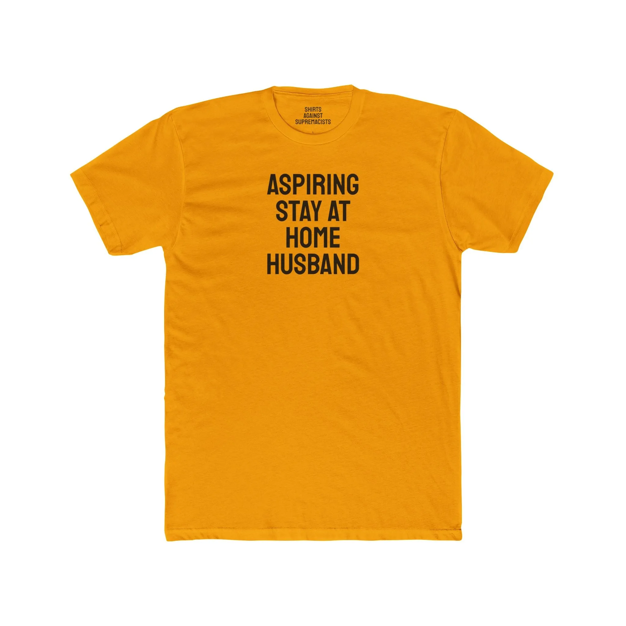 Aspiring Stay At Home Husband - Unisex Cotton Crew Tee