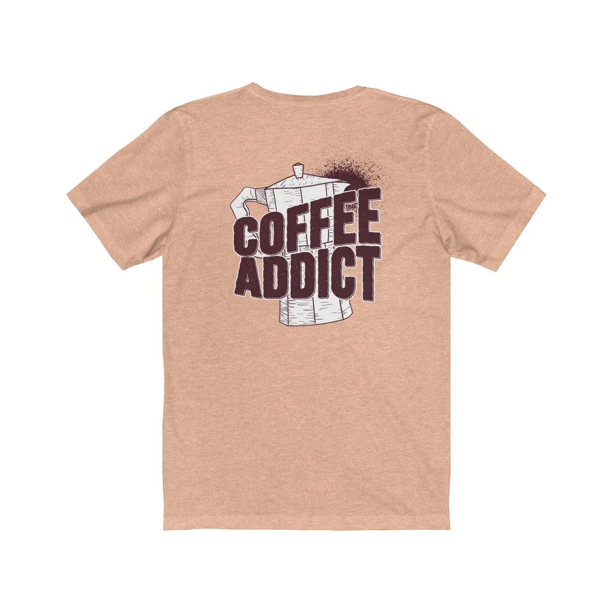 COFFEE ADDICT <br>unisex tee