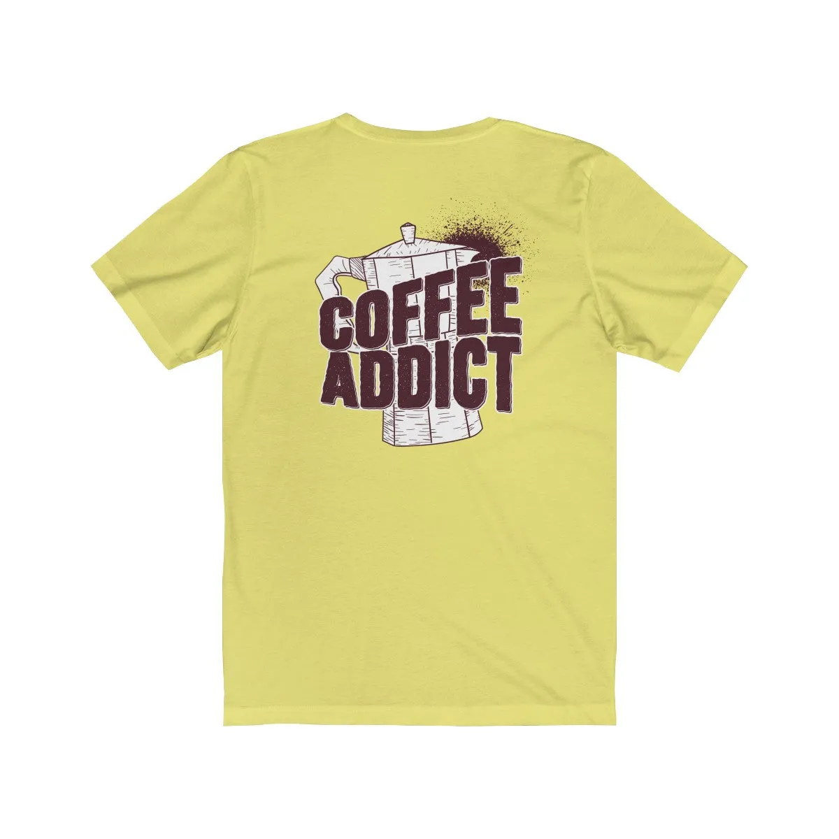COFFEE ADDICT <br>unisex tee