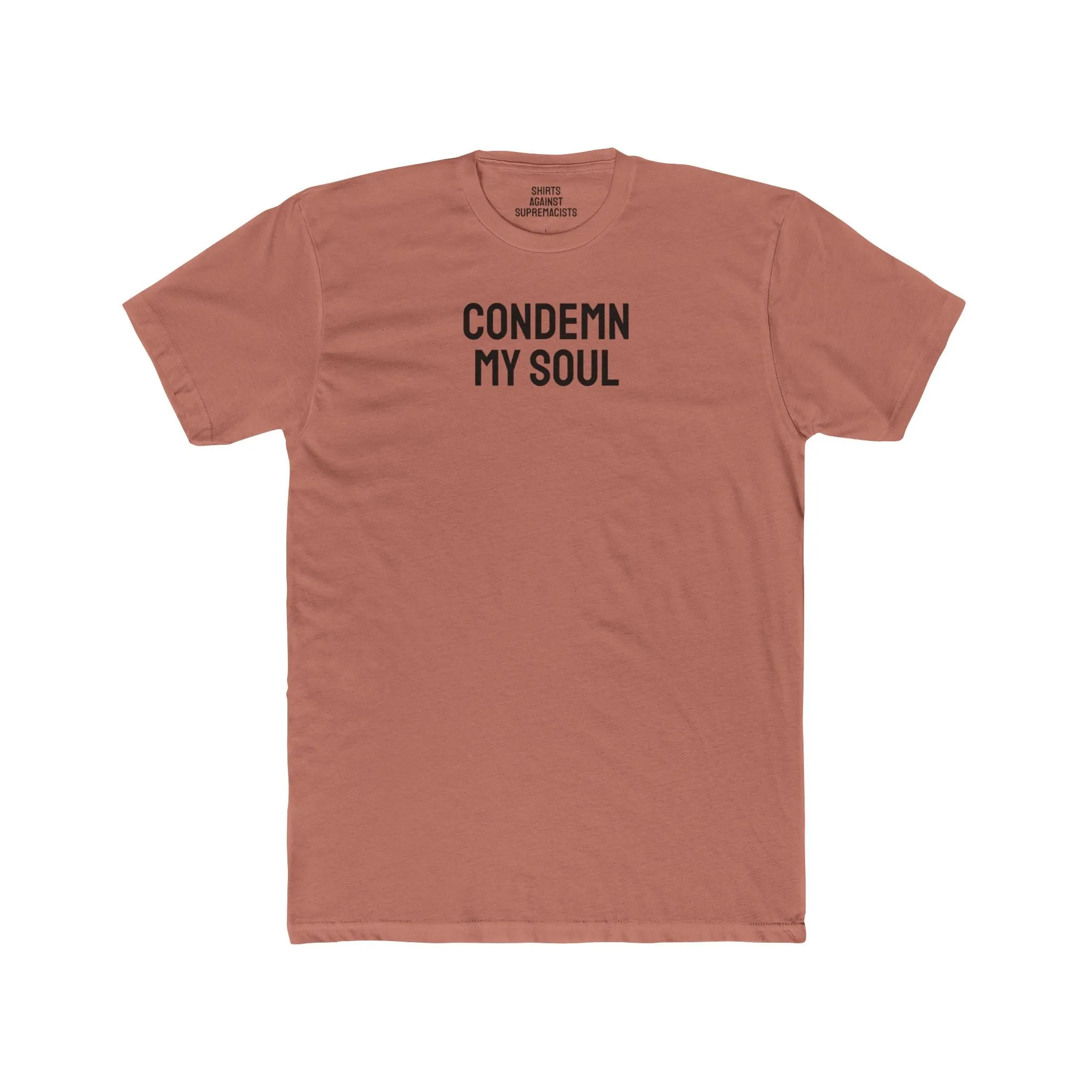 Condemn My Soul - Unisex Cotton Crew Tee
