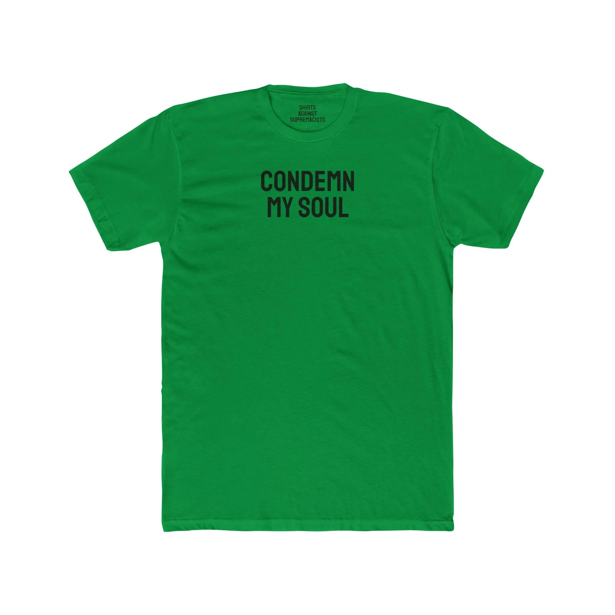 Condemn My Soul - Unisex Cotton Crew Tee