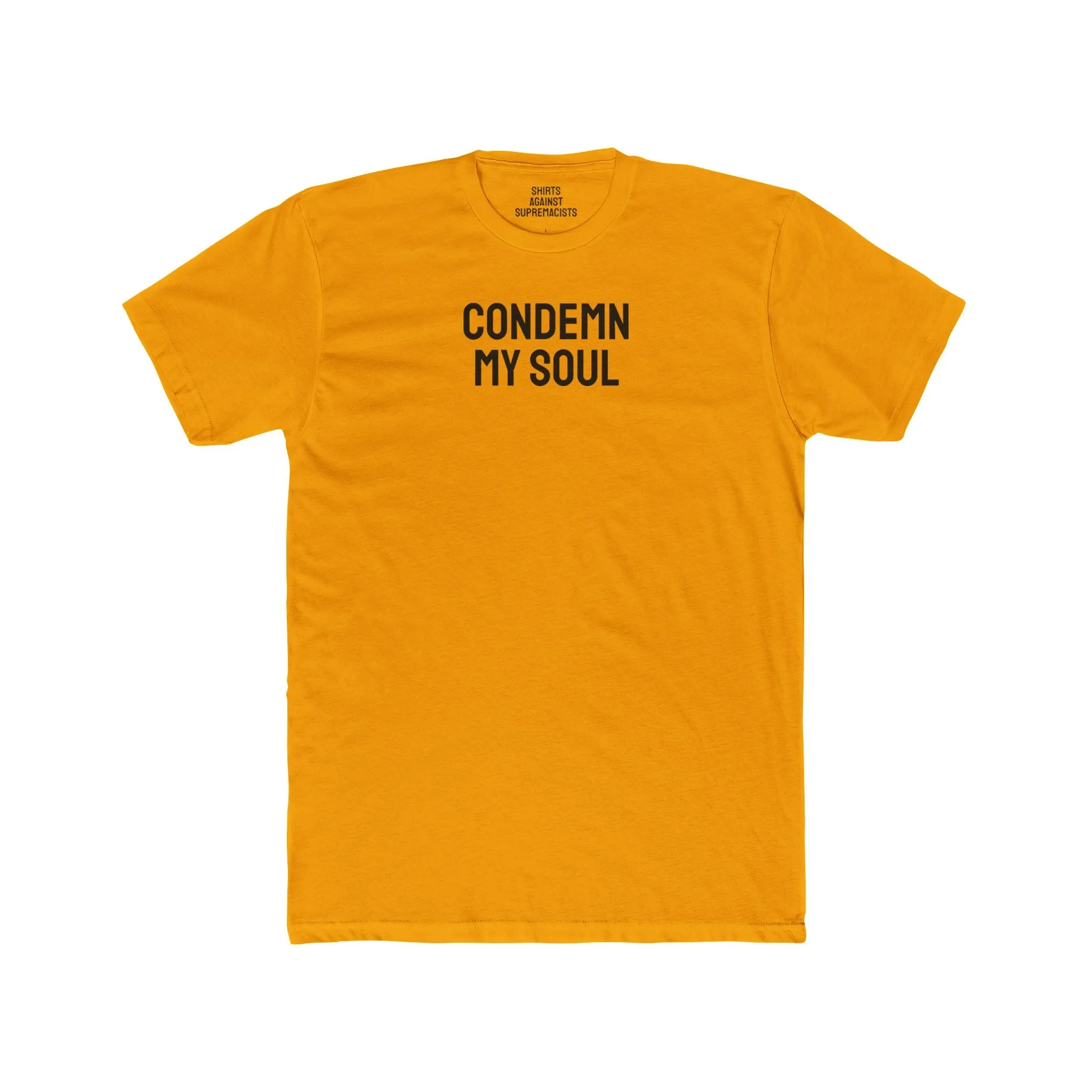 Condemn My Soul - Unisex Cotton Crew Tee