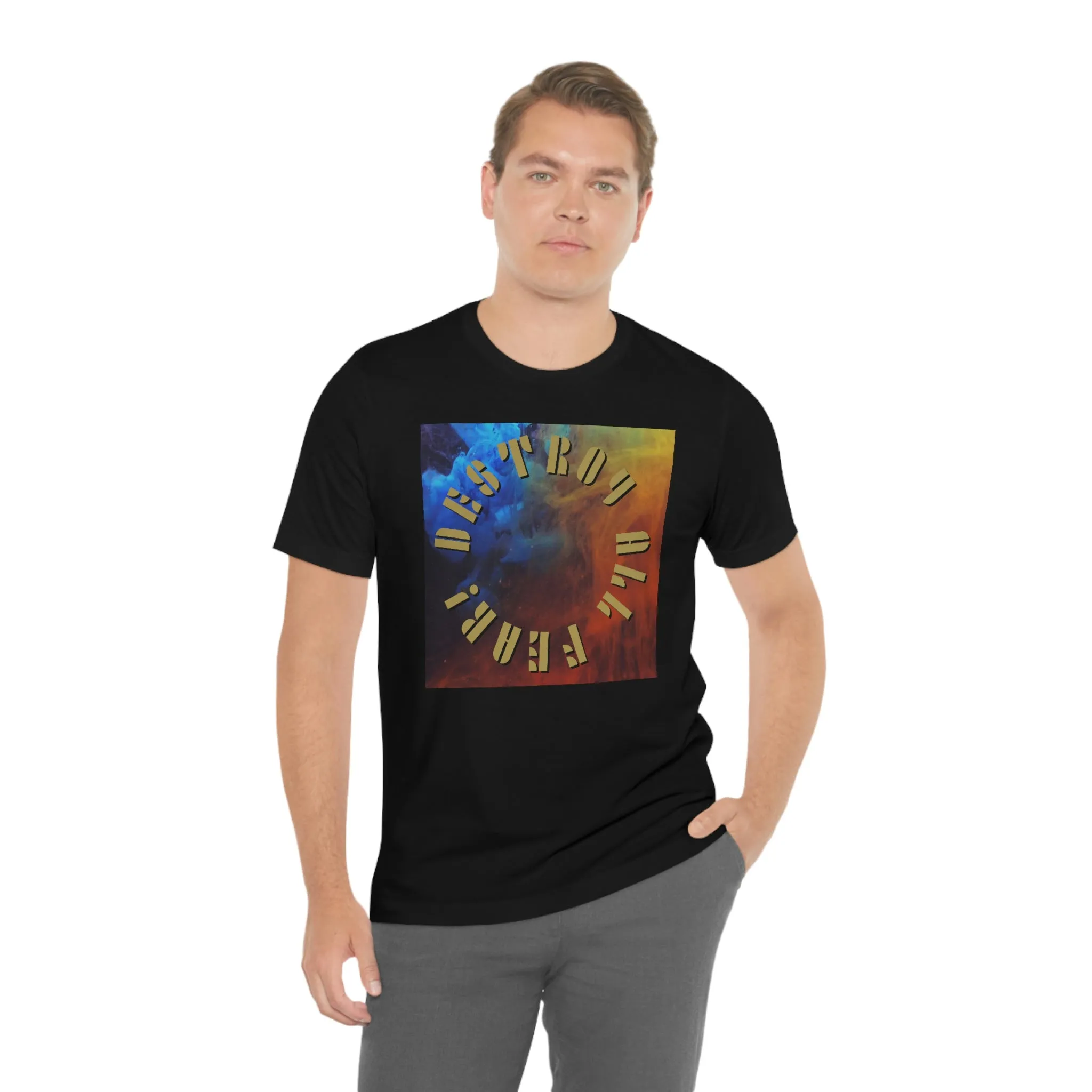 Destroy All Fear! Short Sleeve Tee