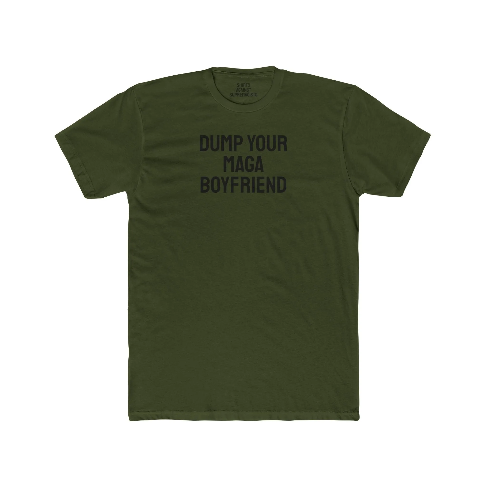 Dump Your MAGA Boyfriend - Unisex Cotton Crew Tee