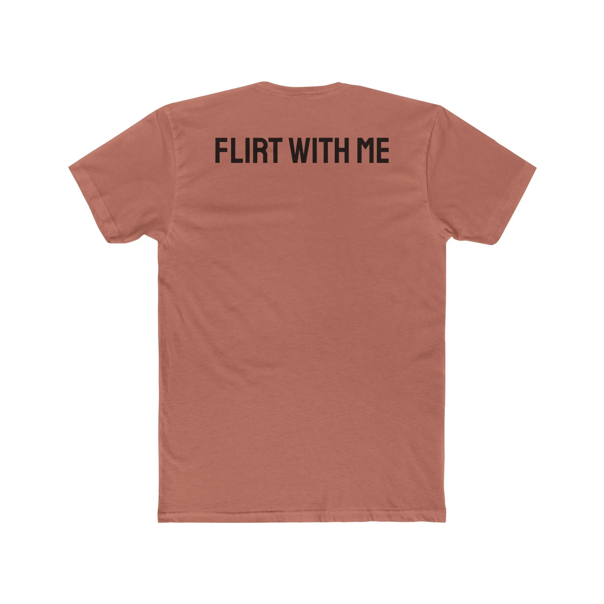 Flirt With Me - Unisex Cotton Crew Tee