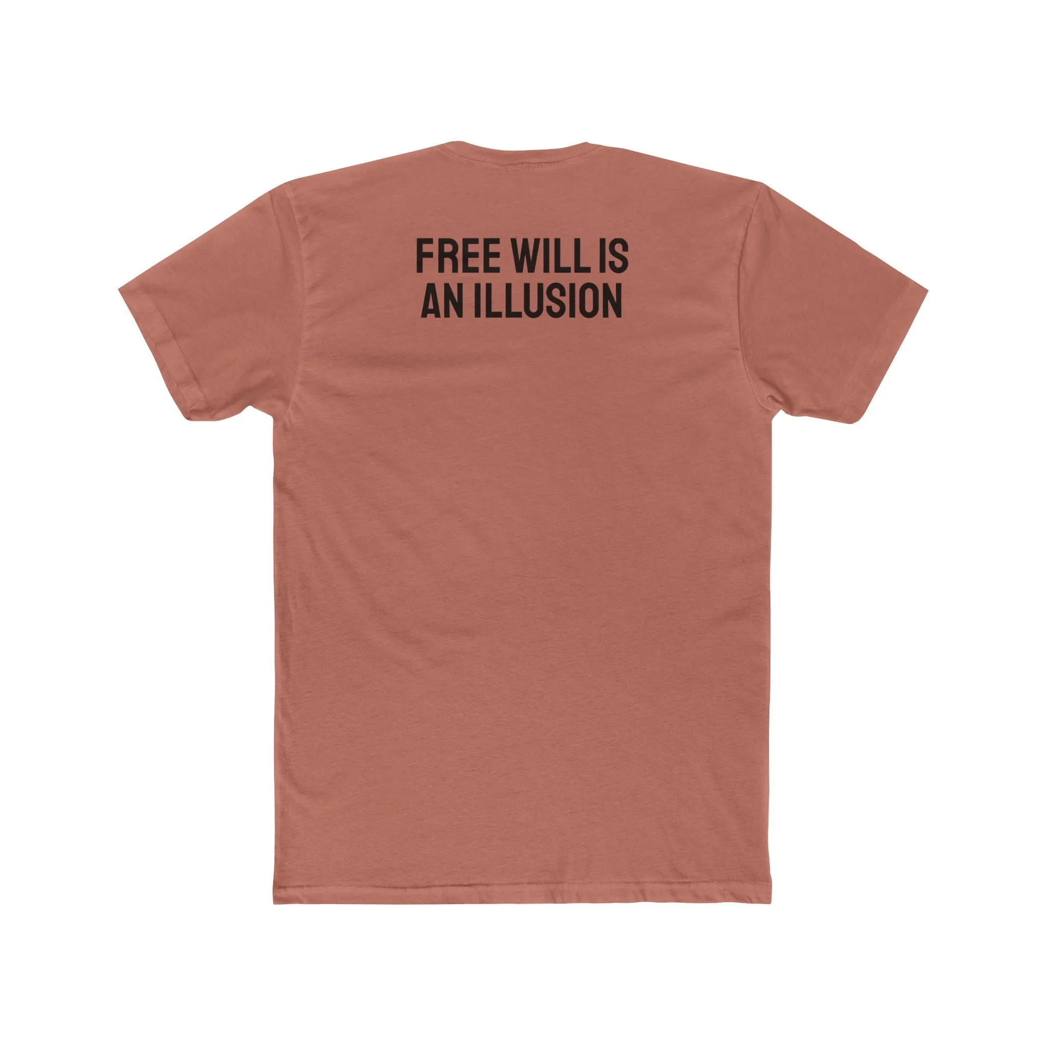 Free Will Is An Illusion - Unisex Cotton Crew Tee