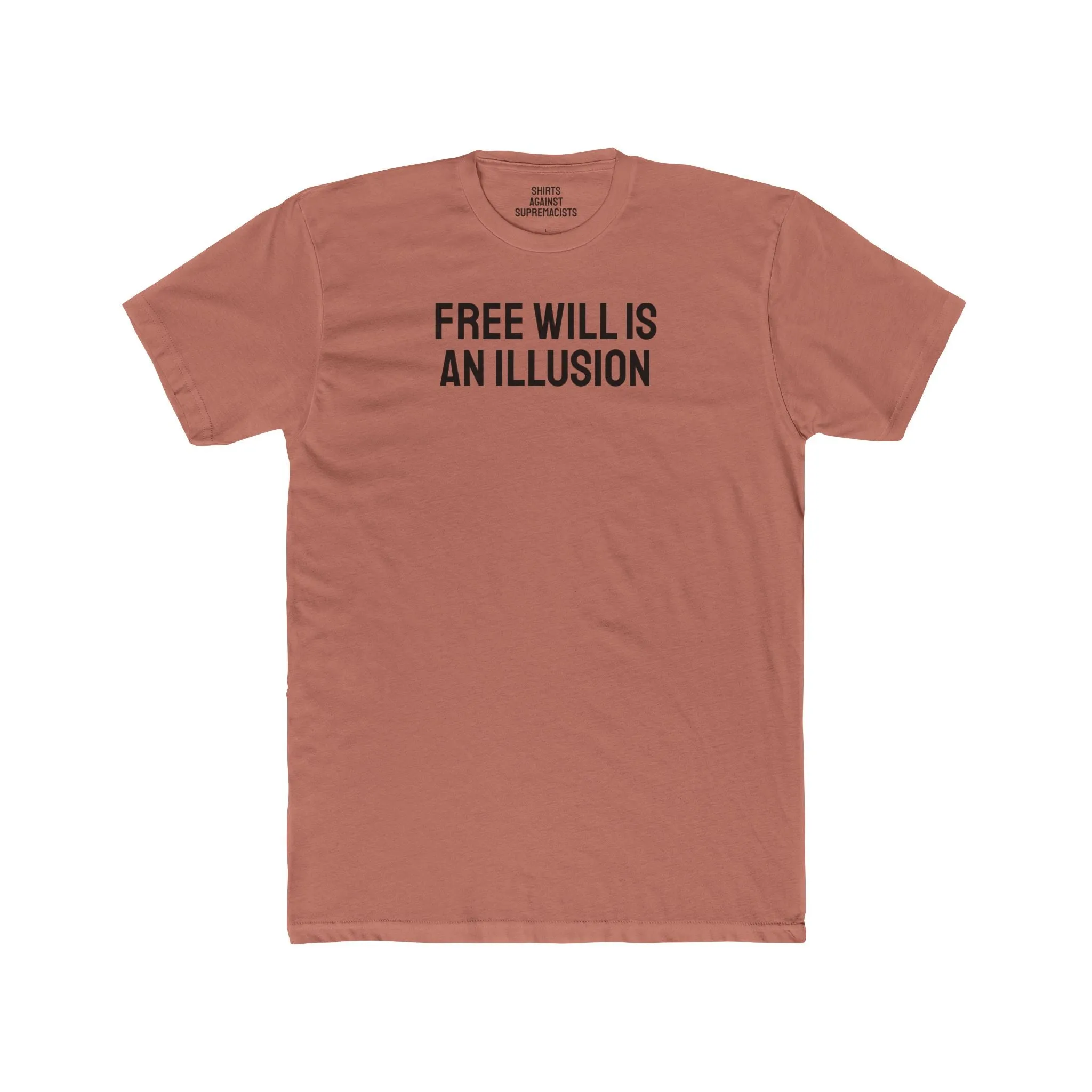 Free Will Is An Illusion - Unisex Cotton Crew Tee