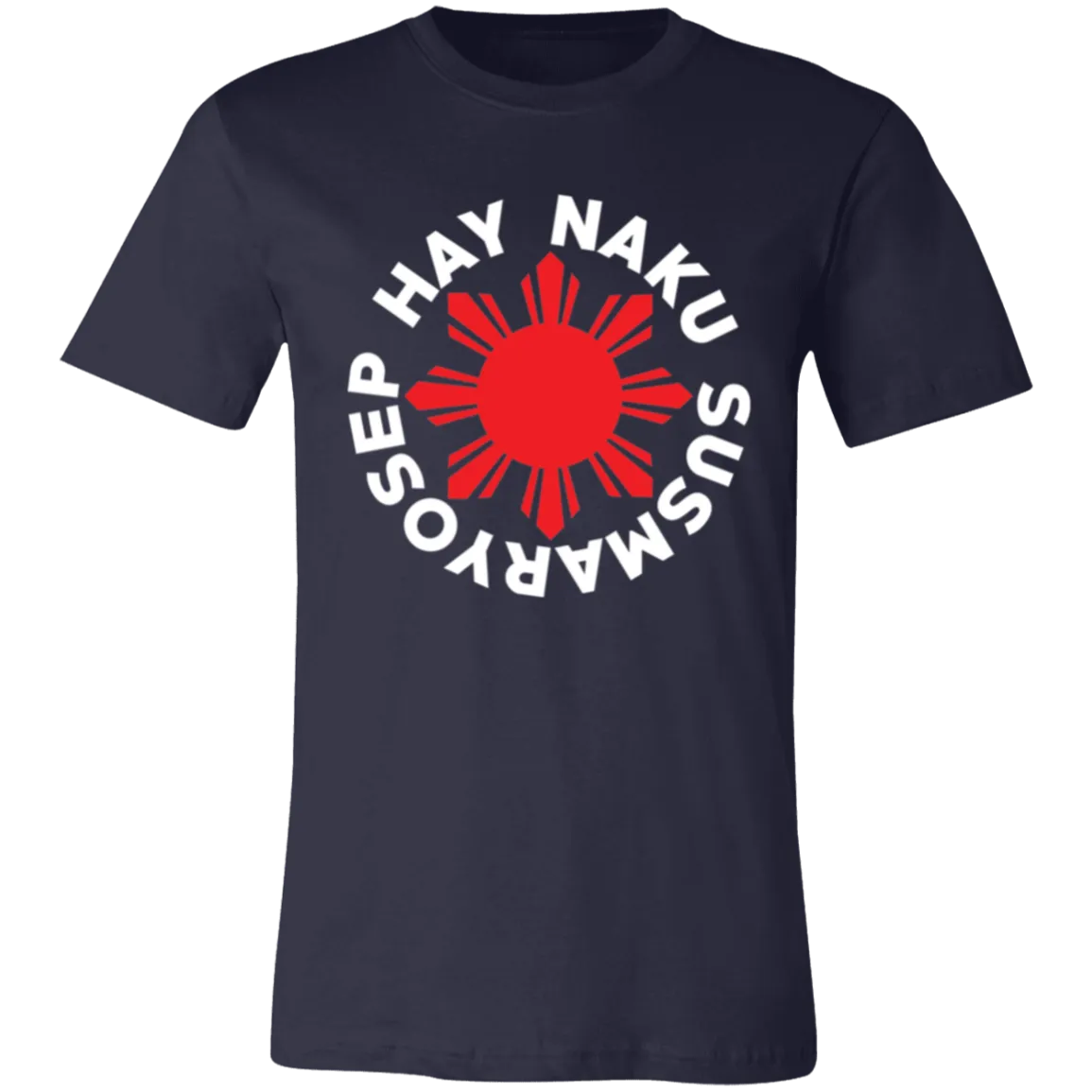 Hay Naku Susmaryosep Red Sun Unisex Jersey T-Shirt