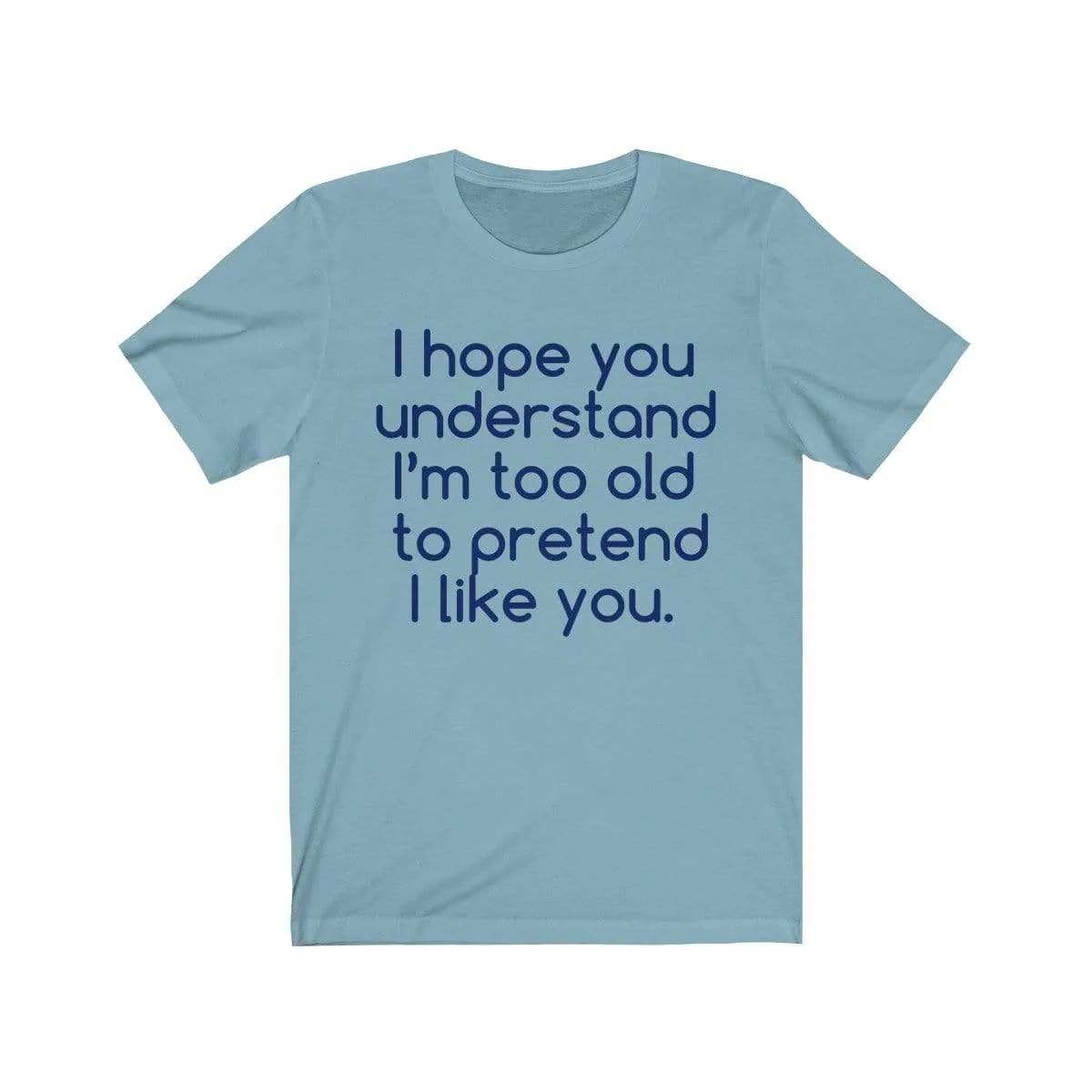 Hope U Understand Meme Tee