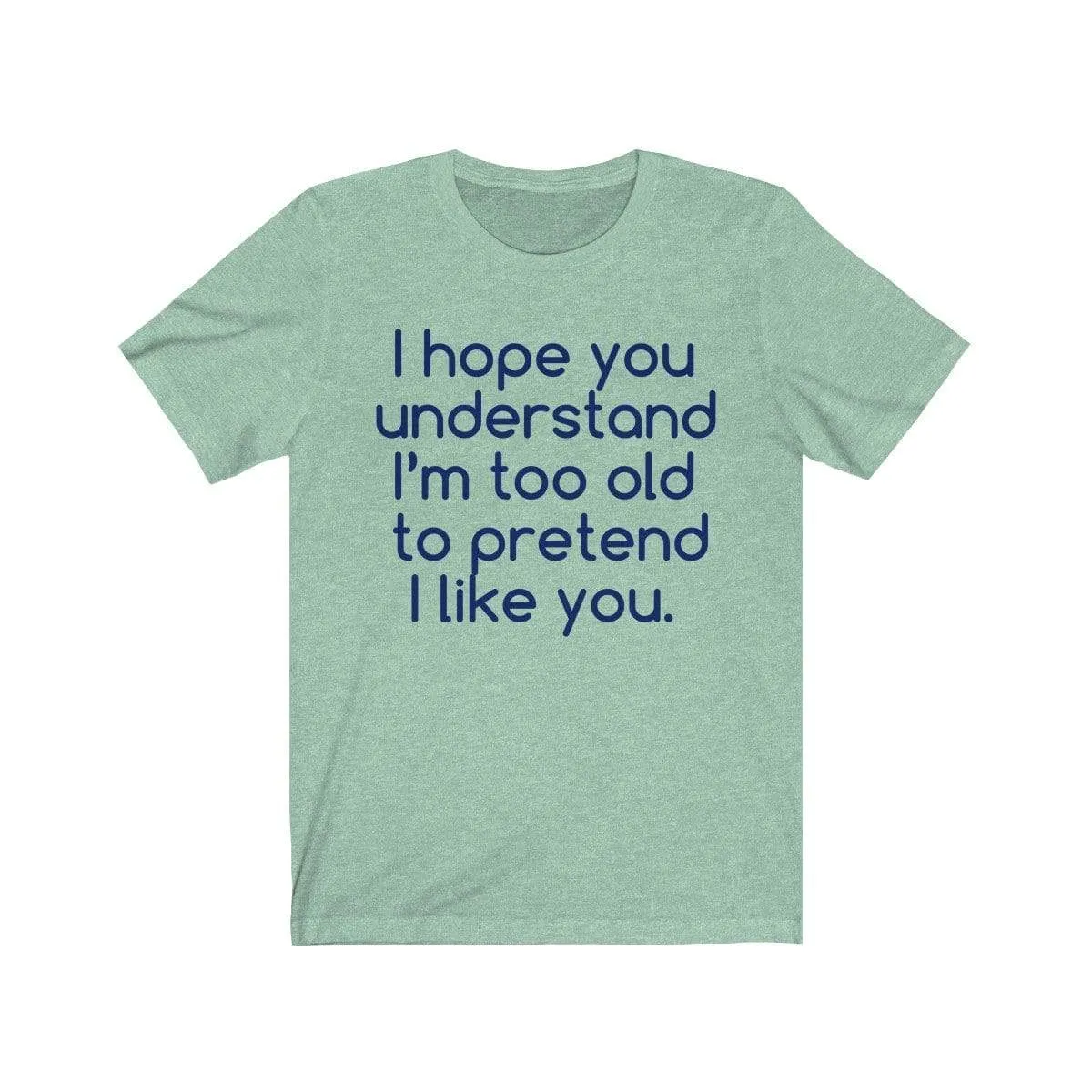 Hope U Understand Meme Tee