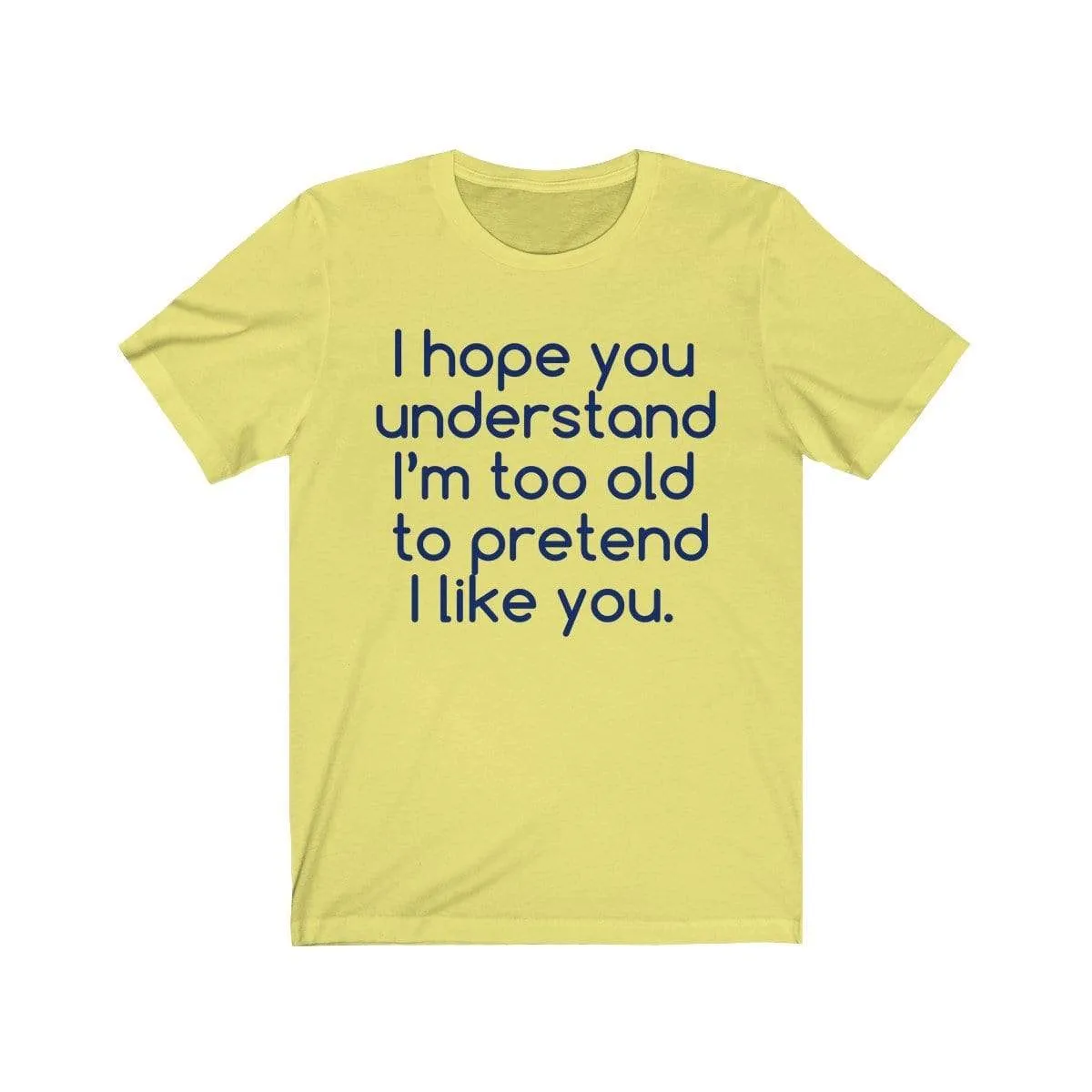 Hope U Understand Meme Tee