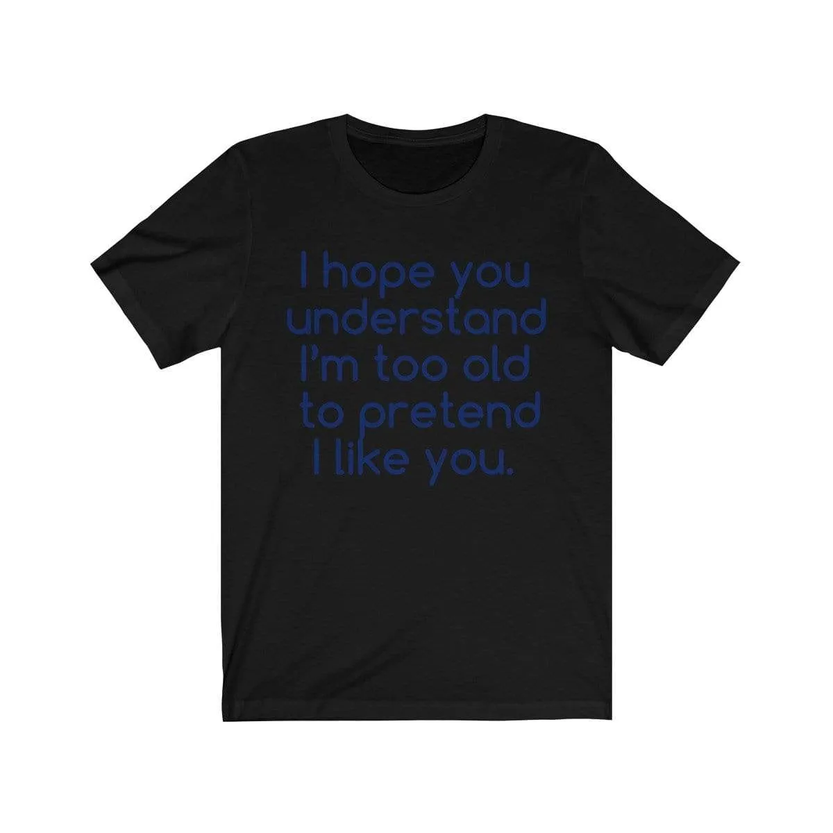 Hope U Understand Meme Tee