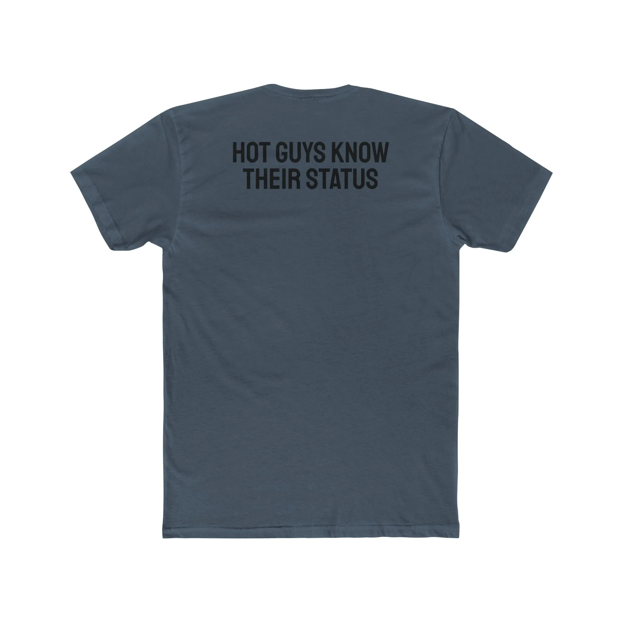 Hot Guys Know Their Status - Unisex Cotton Crew Tee