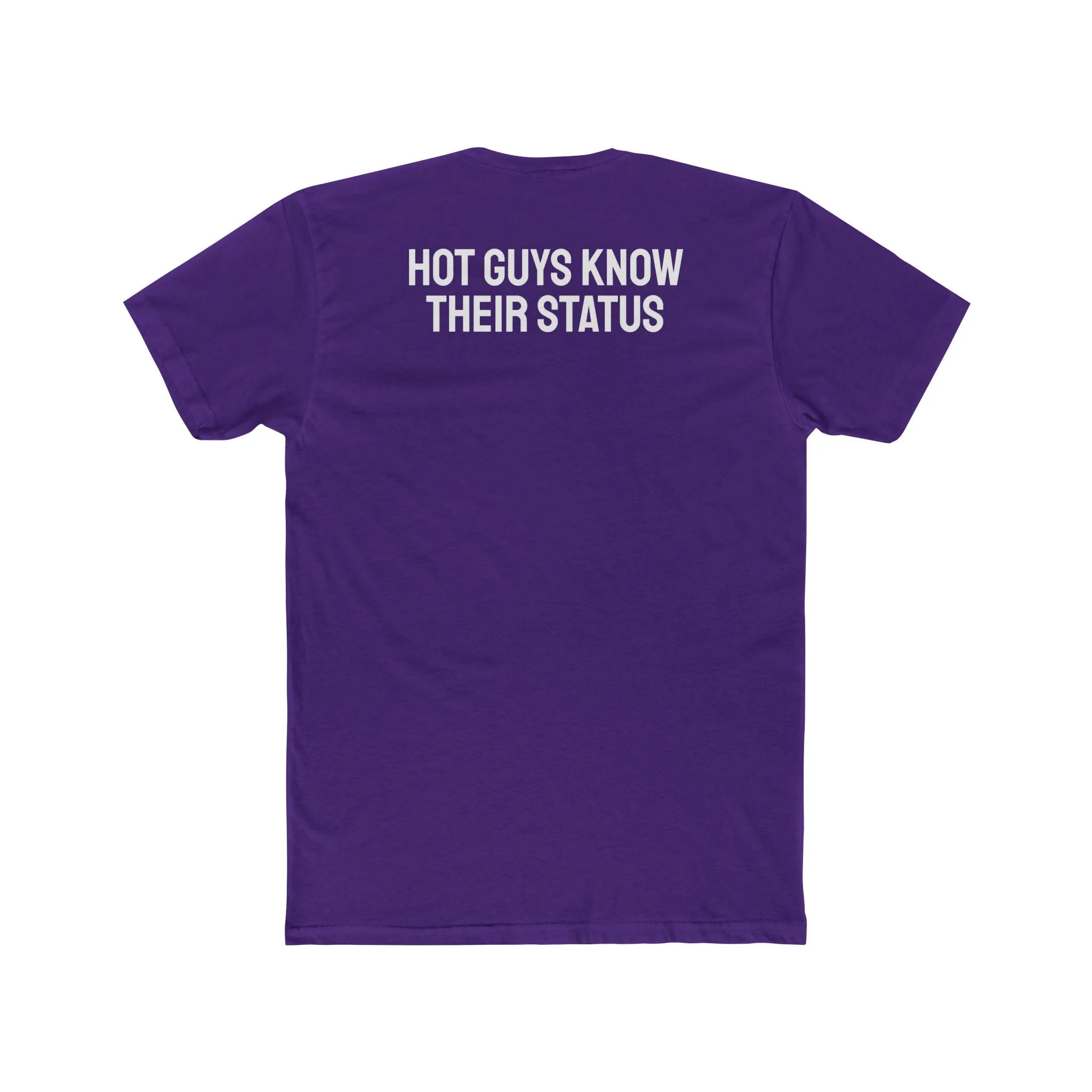 Hot Guys Know Their Status - Unisex Cotton Crew Tee