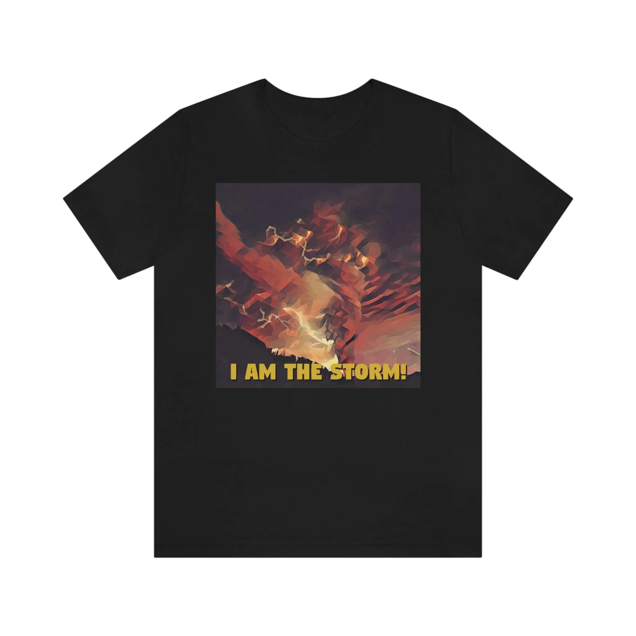 I Am The Storm! Short Sleeve Tee