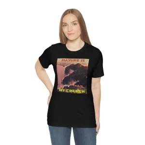 Nature is my Church Short Sleeve Tee