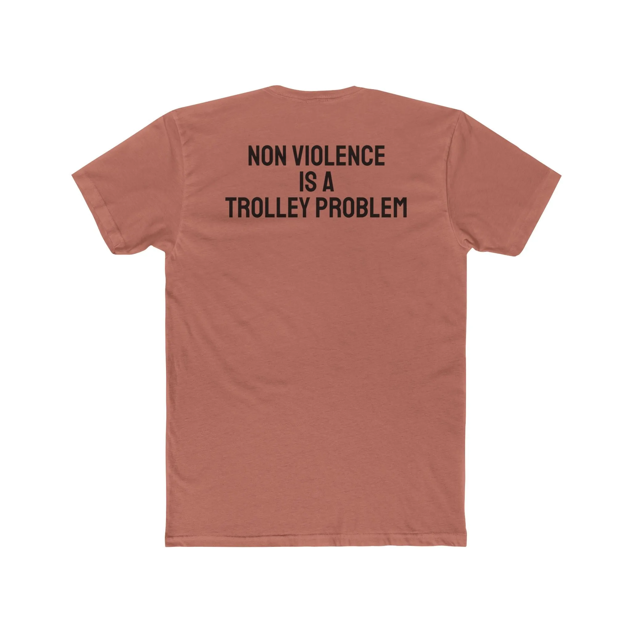 Non Violence Is A Trolley Problem - Unisex Cotton Crew Tee