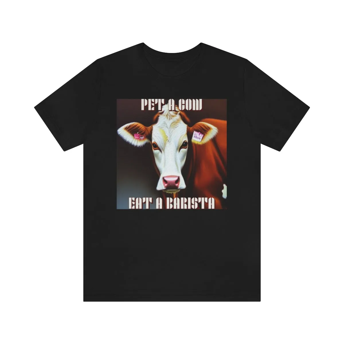 PET A COW EAT A BARISTA Short Sleeve Tee