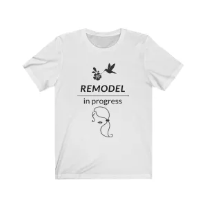 Remodel in Progress Womens T-Shirt Motivational Uplifting V-neck tee shirt Best Seller!