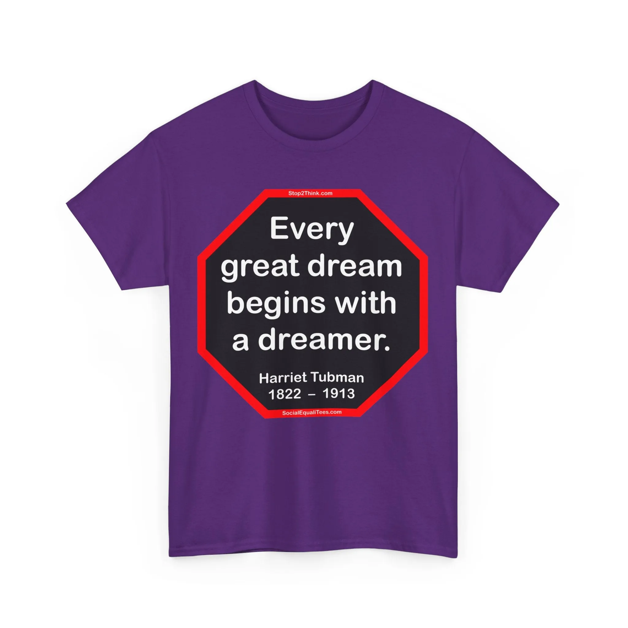 S2T- Every great dream begins with a dreamer.  -  Harriet Tubman  1822  –  1913 - blks2t