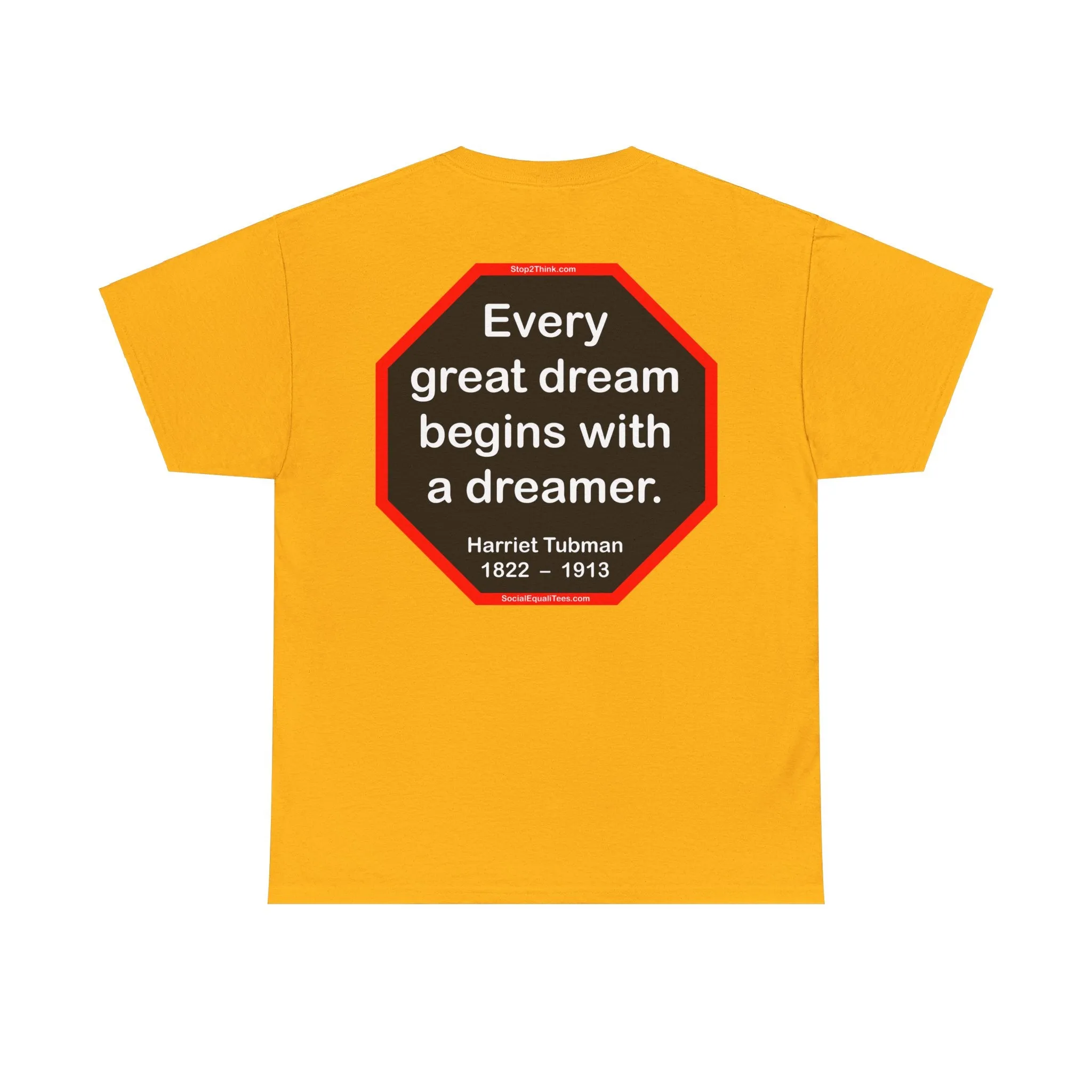 S2T- Every great dream begins with a dreamer.  -  Harriet Tubman  1822  –  1913 - blks2t
