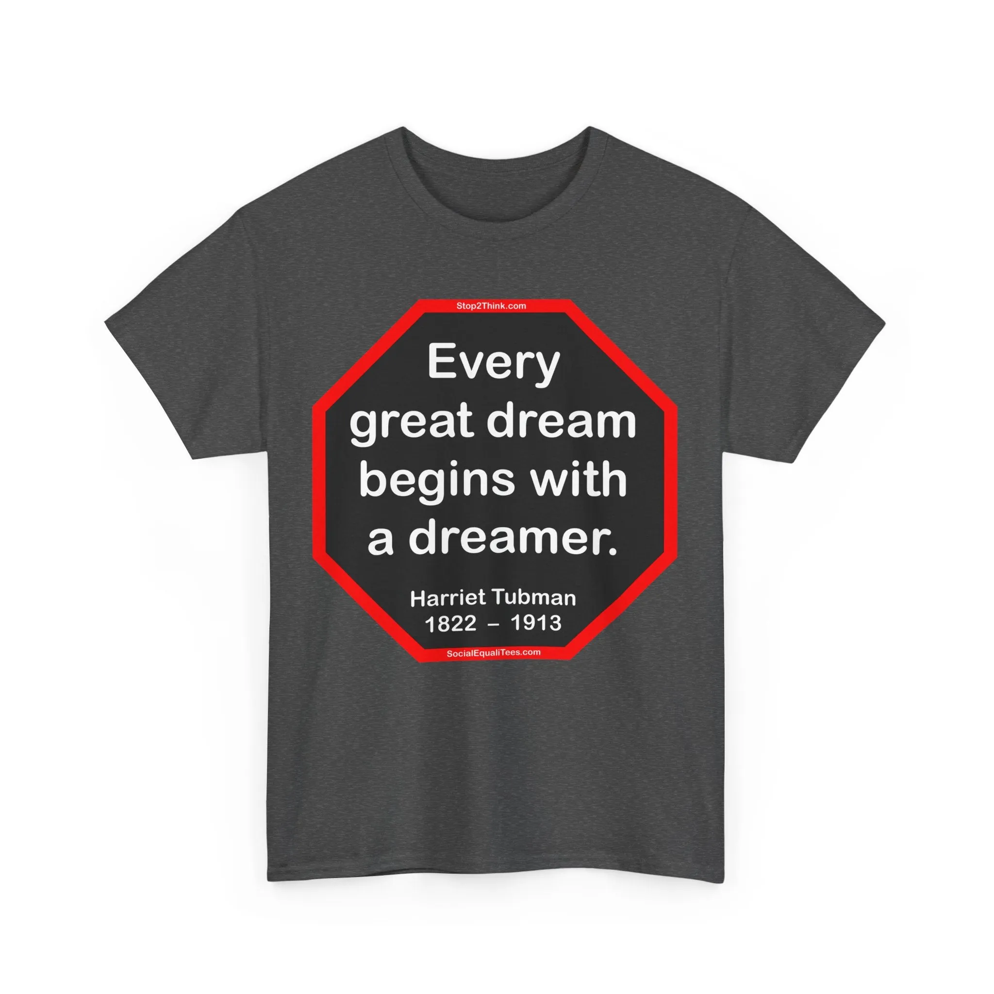 S2T- Every great dream begins with a dreamer.  -  Harriet Tubman  1822  –  1913 - blks2t