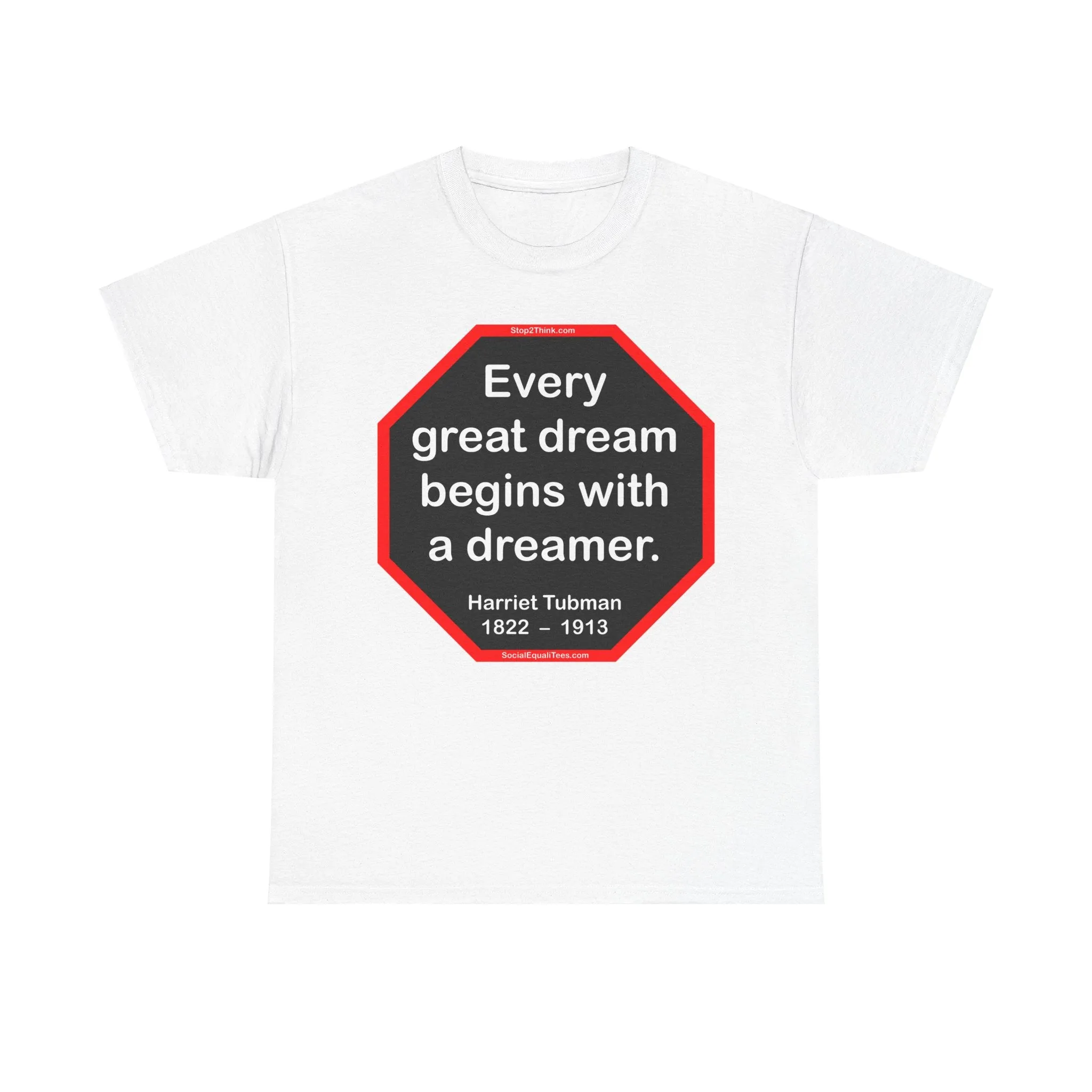S2T- Every great dream begins with a dreamer.  -  Harriet Tubman  1822  –  1913 - blks2t