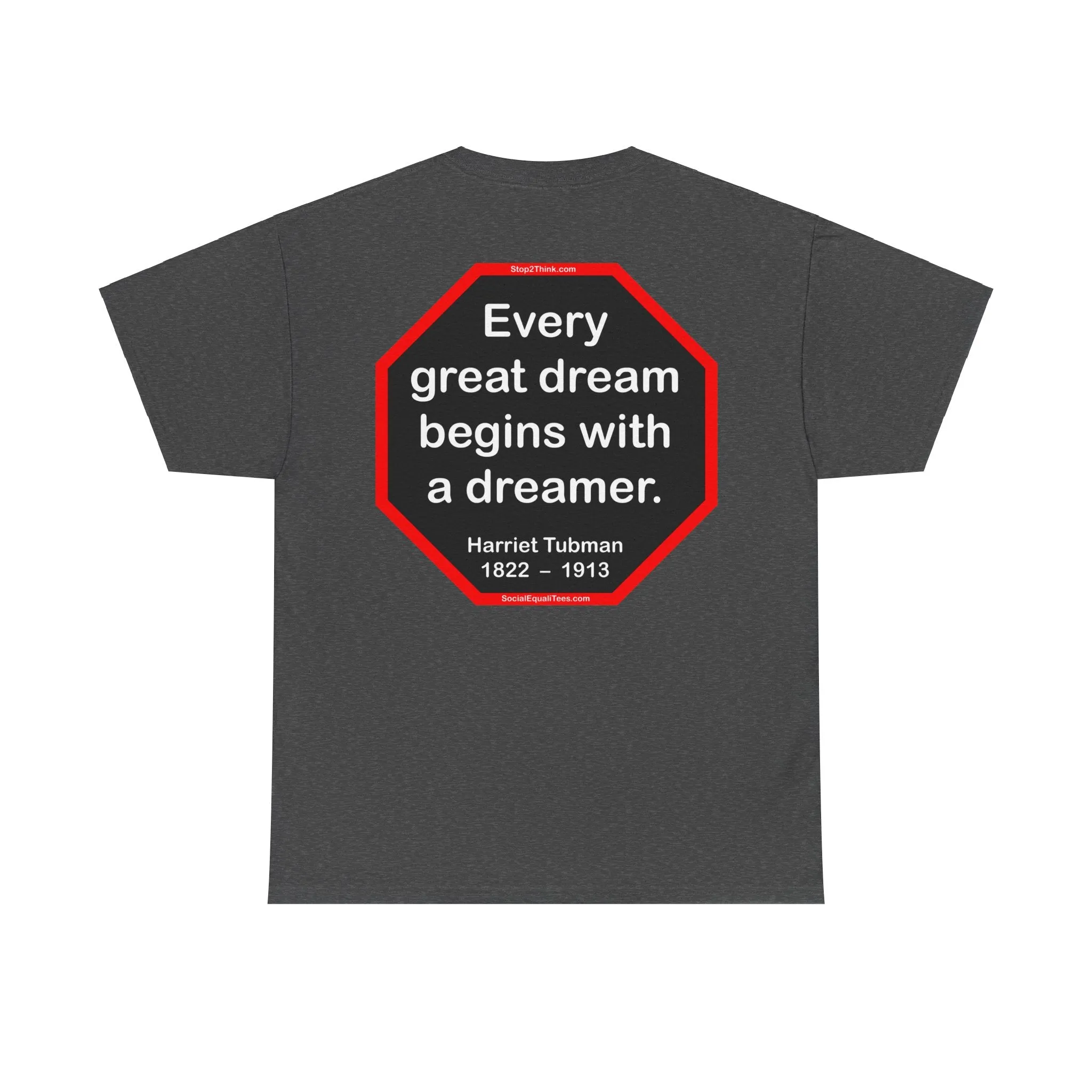 S2T- Every great dream begins with a dreamer.  -  Harriet Tubman  1822  –  1913 - blks2t