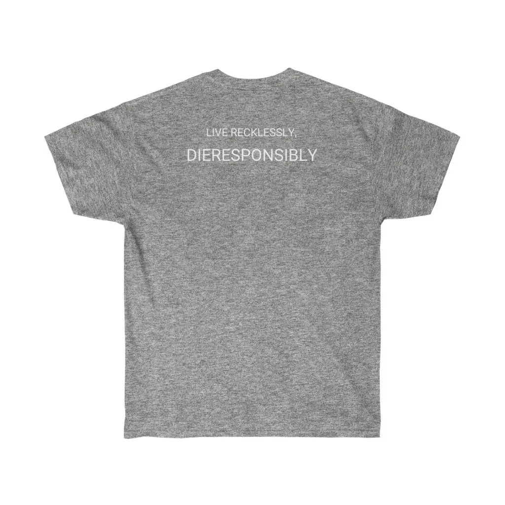 SRS Dieresponsibly T-Shirt