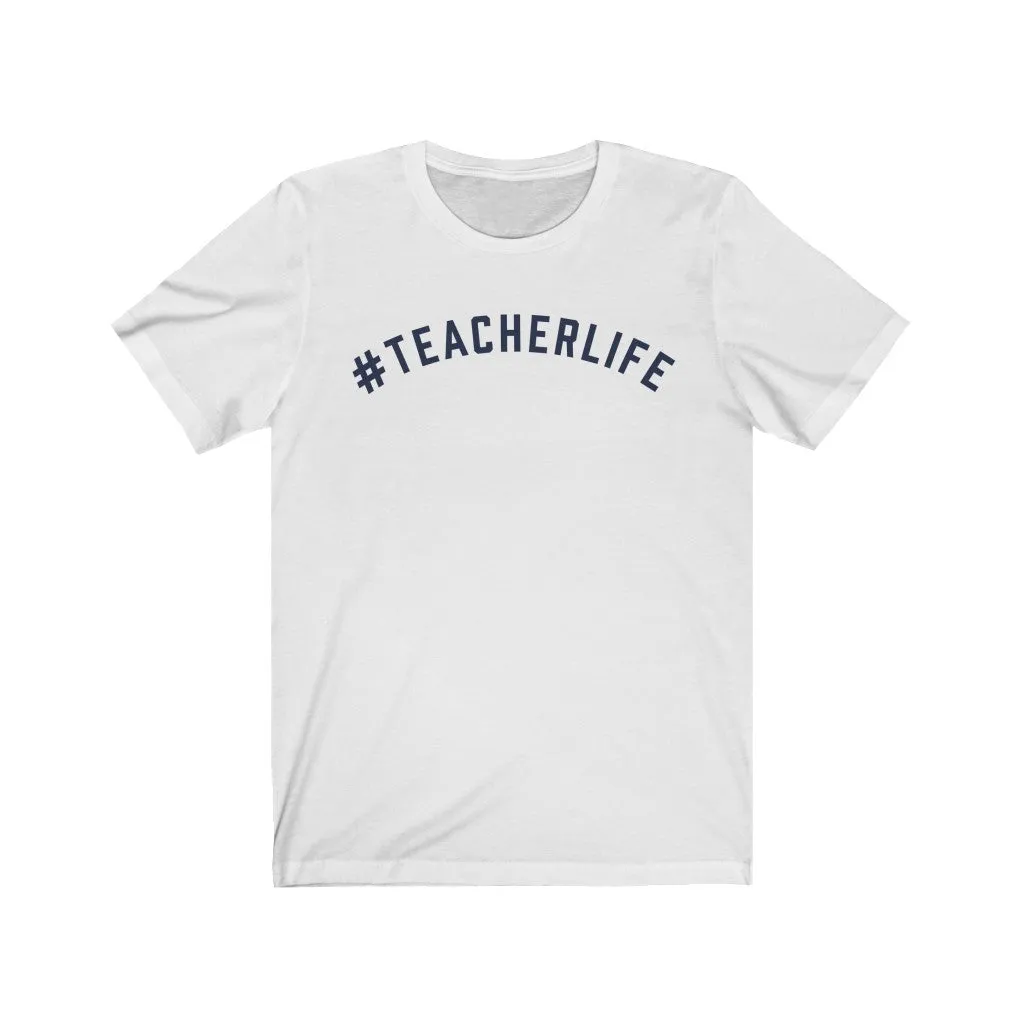 #TEACHERLIFE Jersey Tee