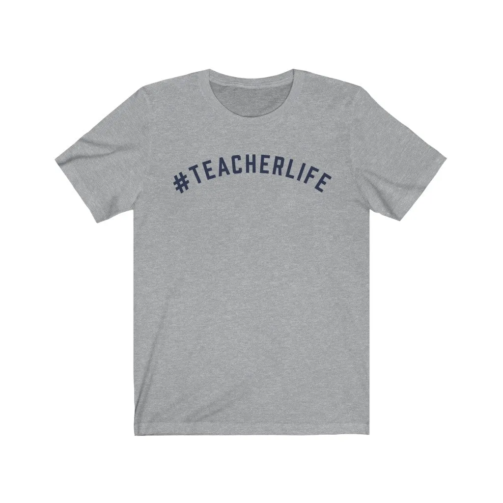 #TEACHERLIFE Jersey Tee