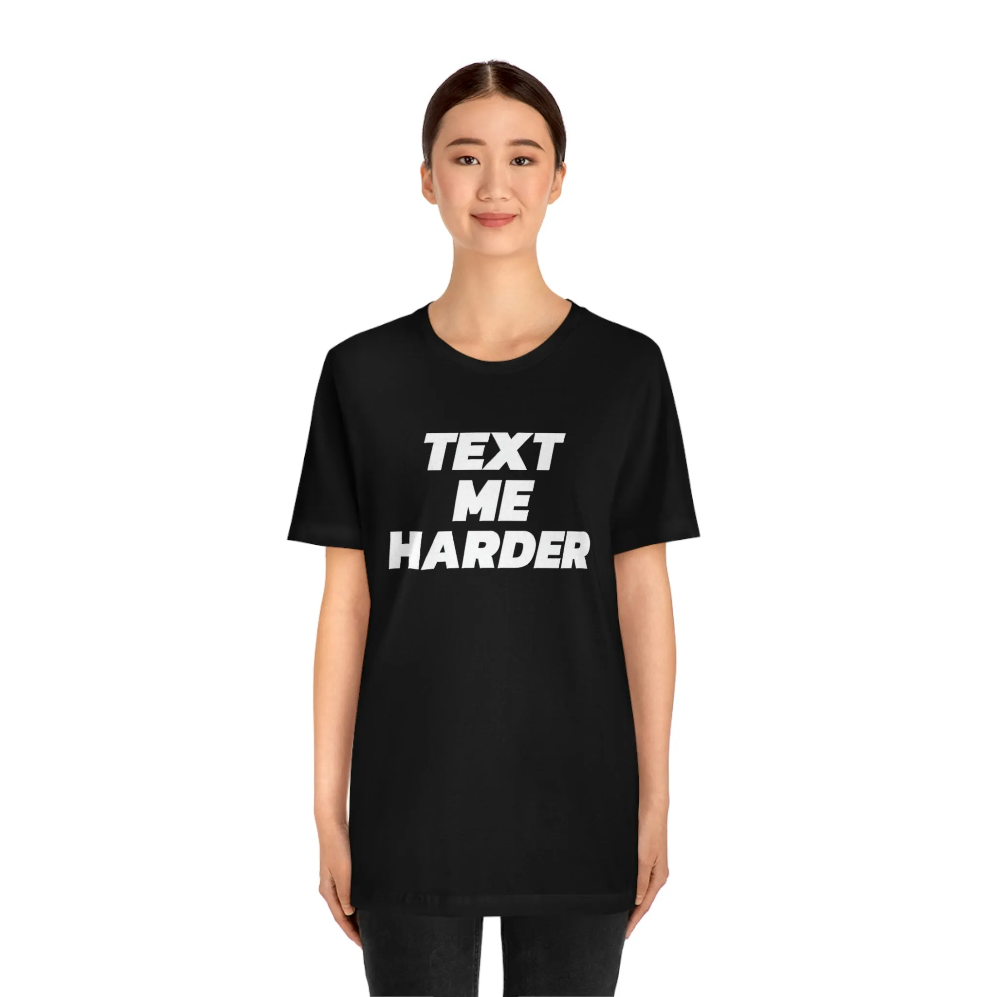 Text Me Harder Short Sleeve Tee