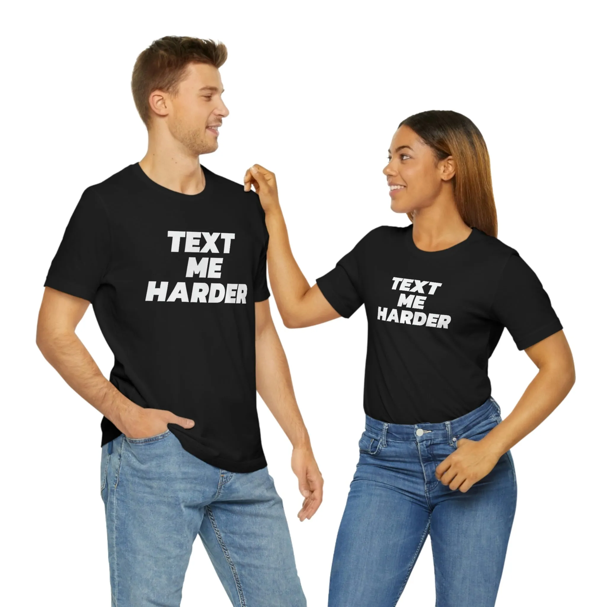 Text Me Harder Short Sleeve Tee