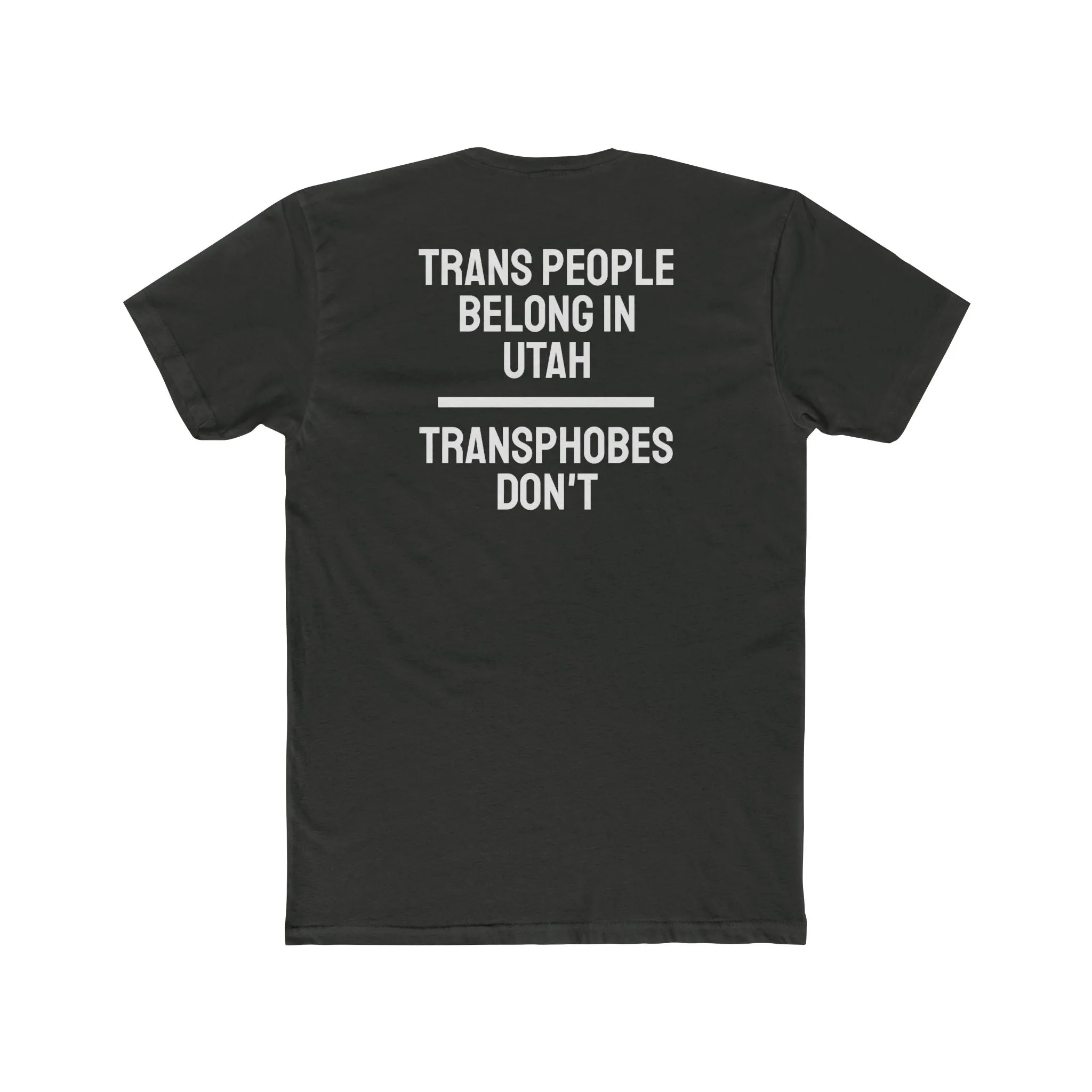 Trans People Belong In Utah Transphobes Don't - Unisex Cotton Crew Tee