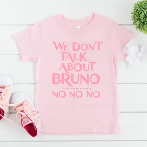 We Don't Talk About Bruno - No No No Pink T-Shirt