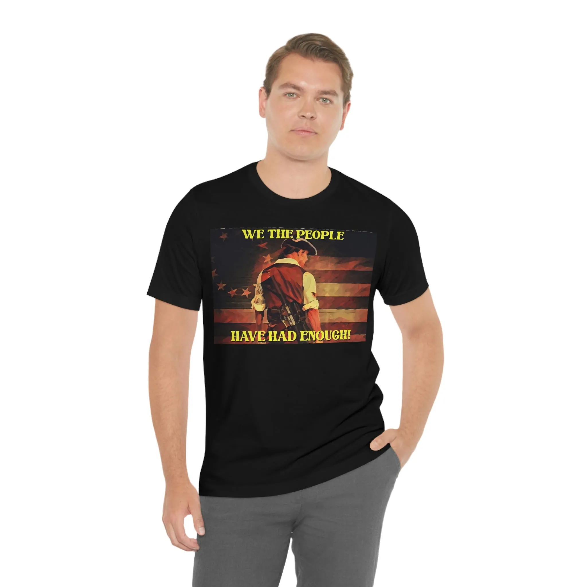 We the People Have Had Enough! Short Sleeve Tee