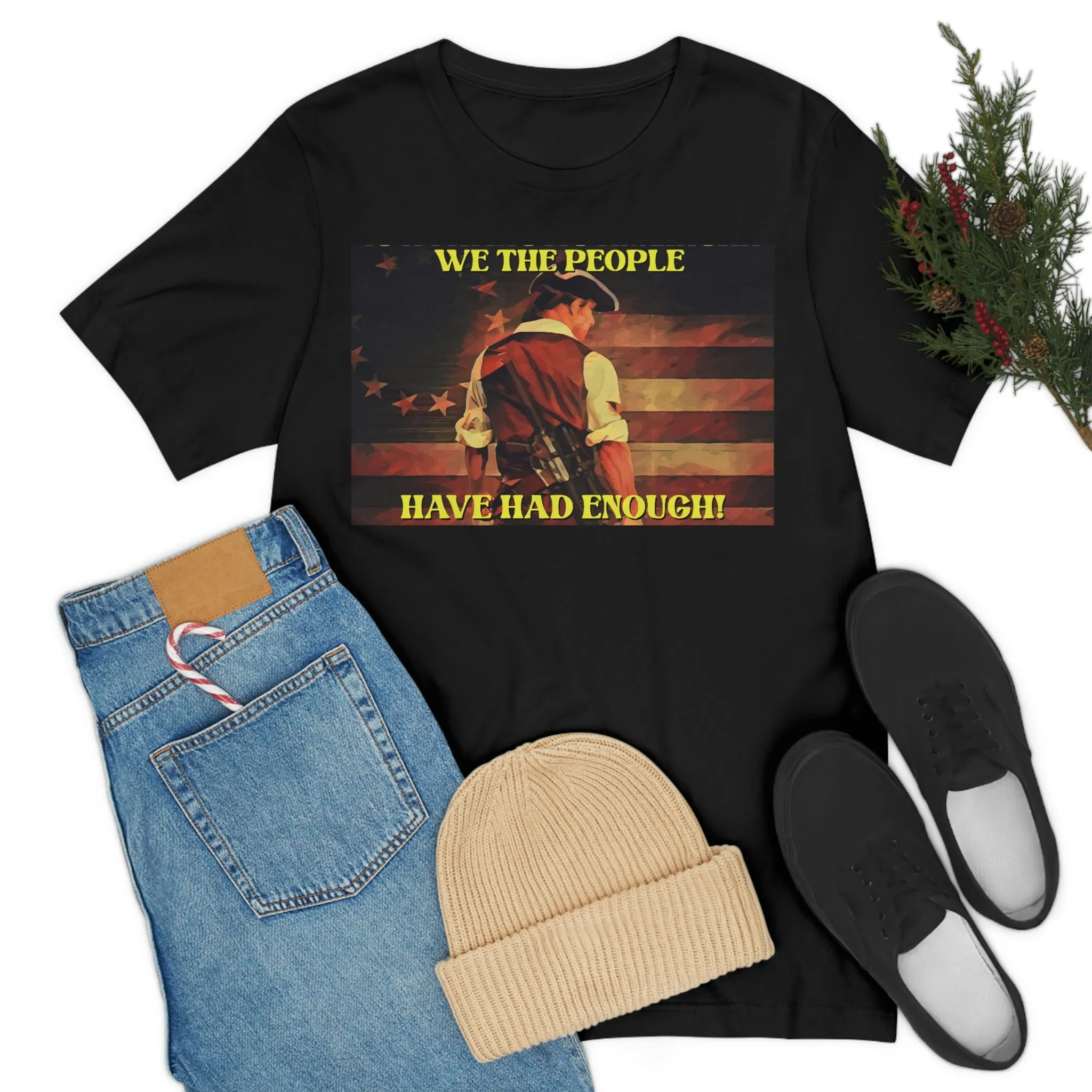 We the People Have Had Enough! Short Sleeve Tee