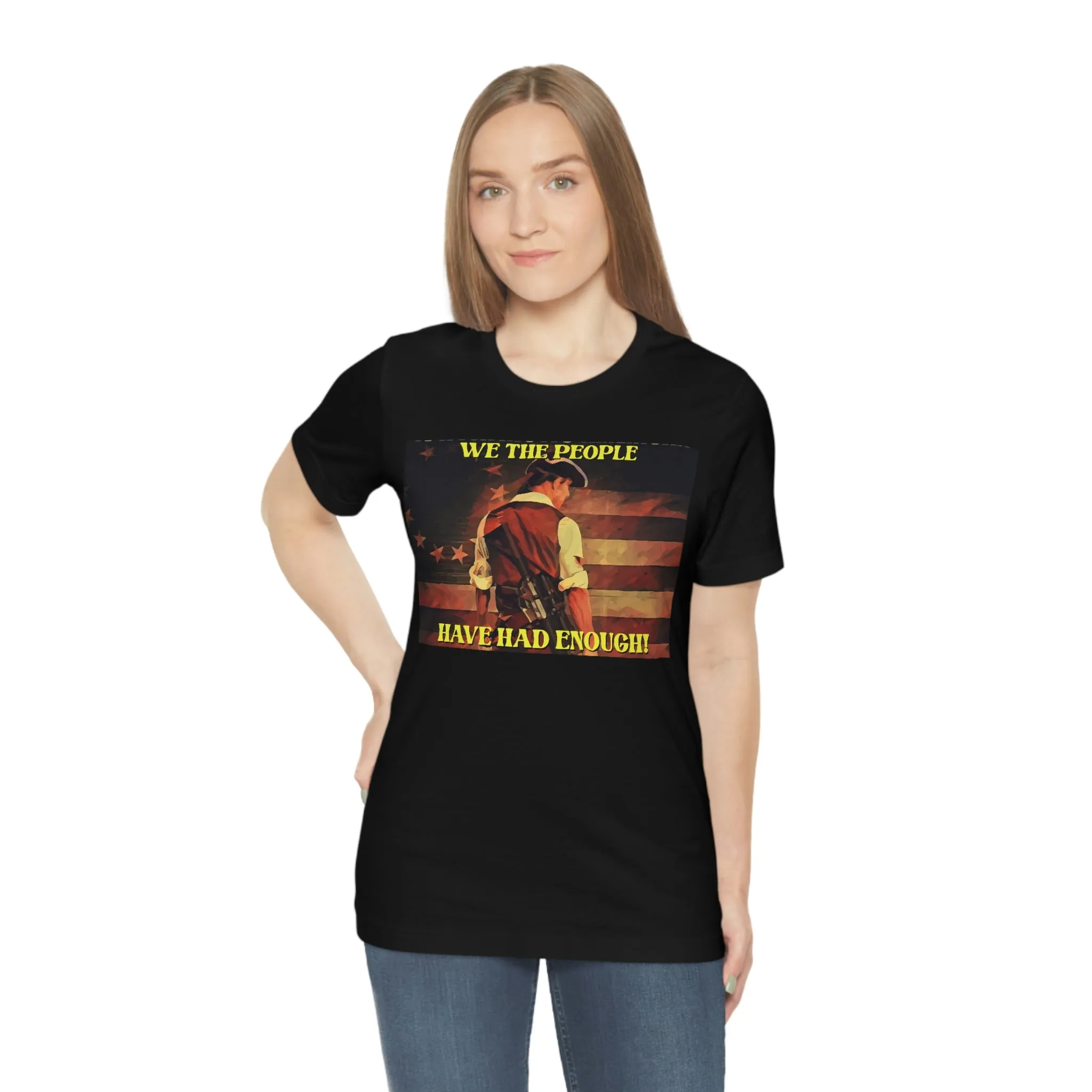 We the People Have Had Enough! Short Sleeve Tee