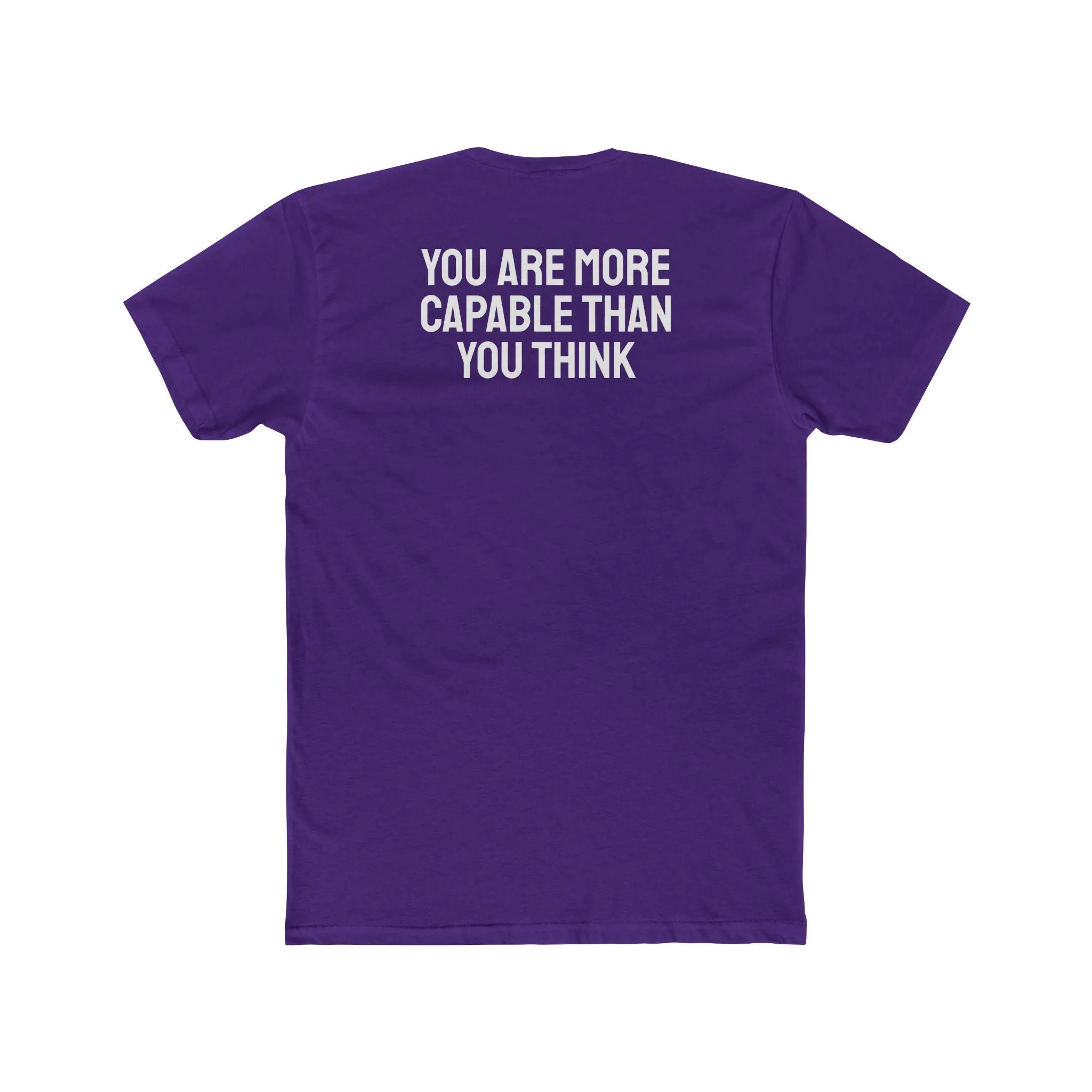 You Are More Capable Than You Think - Unisex Cotton Crew Tee