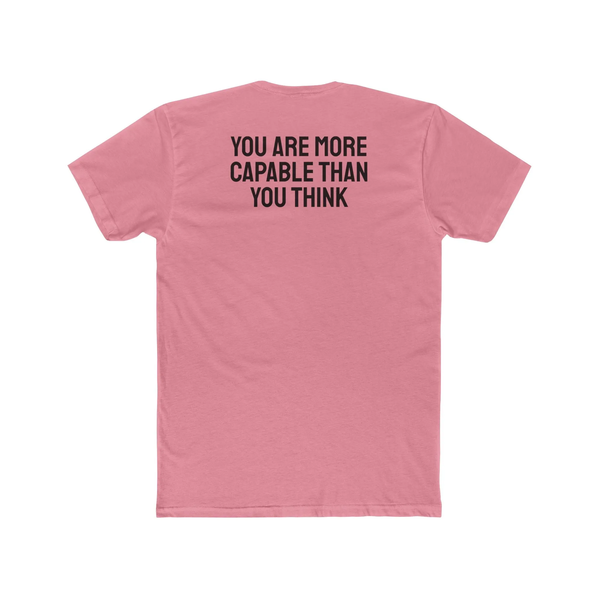 You Are More Capable Than You Think - Unisex Cotton Crew Tee