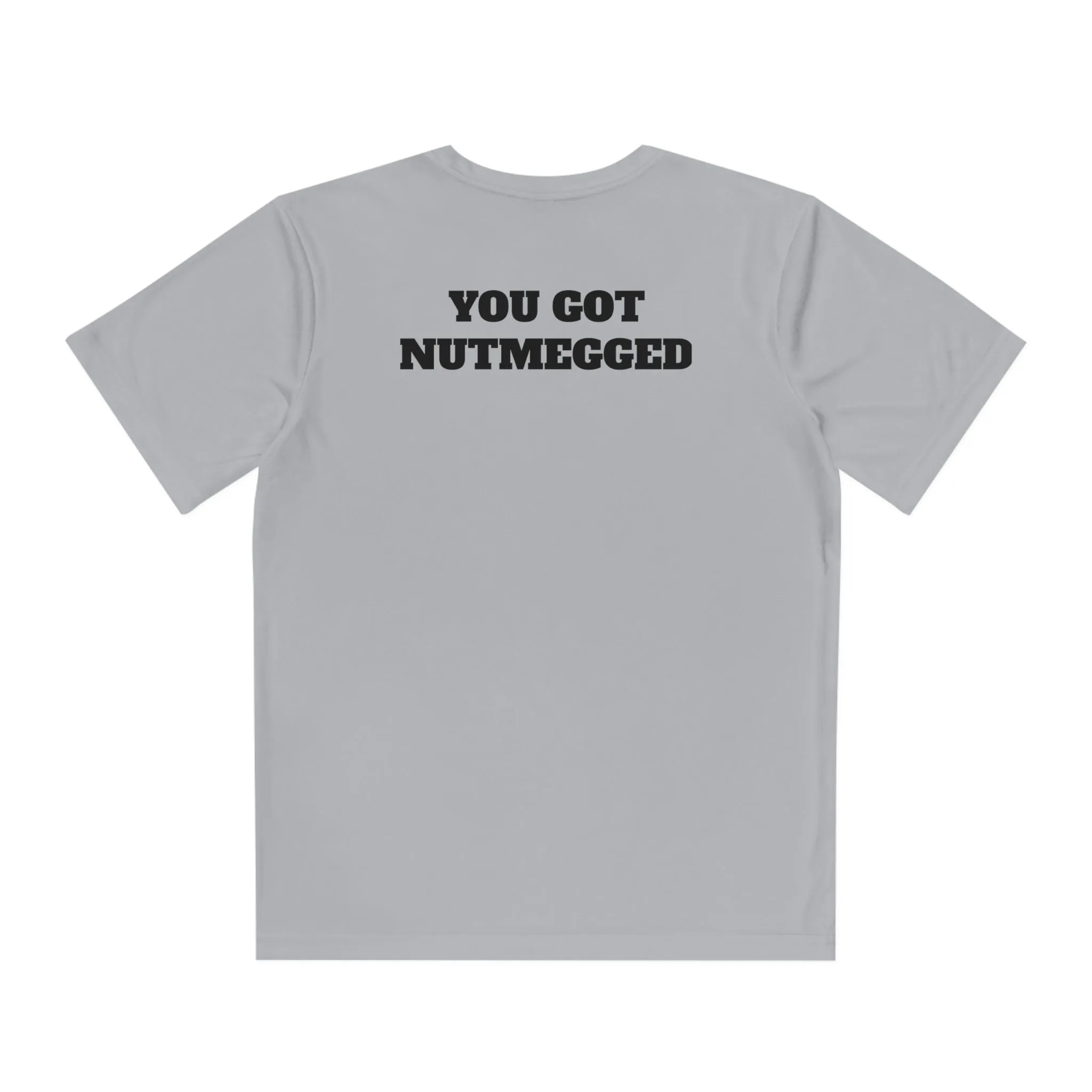 YOU GOT NUTMEGGED Youth Athletic T-Shirt (Unisex)