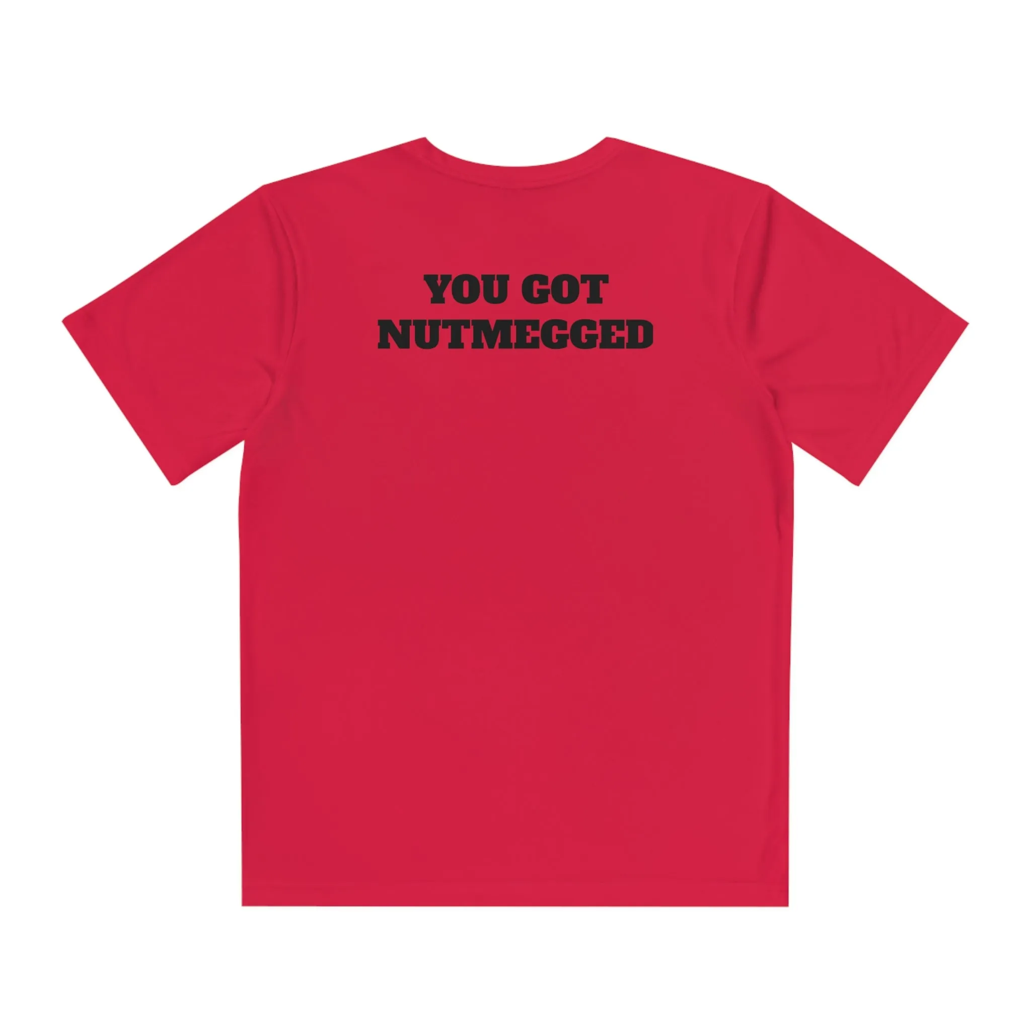 YOU GOT NUTMEGGED Youth Athletic T-Shirt (Unisex)